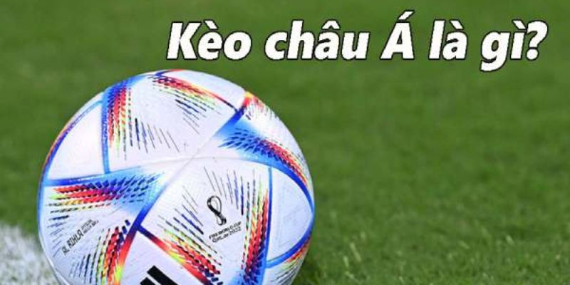 kèo châu á
