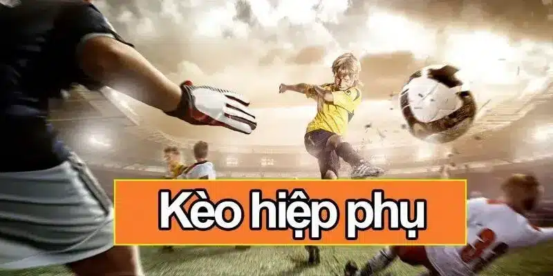 kèo hiệp phụ tại kèo nhà cái 88