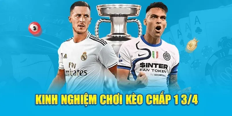 Kinh nghiệm chơi kèo chấp 1.75 từ kèo nhà cái 88