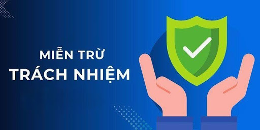 Vai trò miễn trừ trách nhiệm